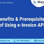 benefits of Using e-Invoice API